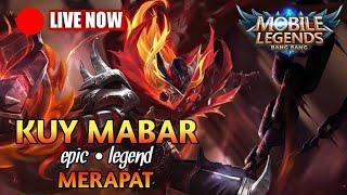 LIVE MOBILE LEGENDS - OPEN MABAR EPIC LEGEND MERAPAT bantu 1000 Subscriber nanti ada Giveaway