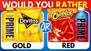 Would You Rather… Gold VS Red Food Edition 