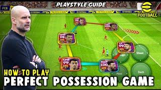 POSSESSION GAME Playstyle Guide • Best Formation & Squad  eFootball 2023 Mobile