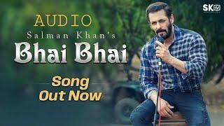 Hindu muslim bhai bhai song  salman khan new song  hindu muslim bhai  Bhai Bhai  Salman Khan 