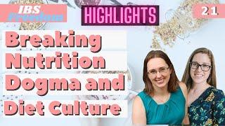 #21 Questioning the Nutrition Dogma and Breaking the Diet Culture from IBS Freedom Podcast