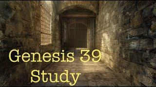 Genesis 39 Study - Part 6