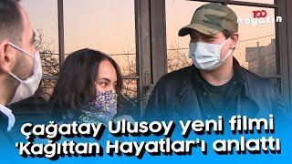 Çağatay Ulusoy yeni filmi Kağıttan Hayatları anlattı