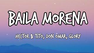 Baila Morena - Hector y Tito ft. Don Omar  Glory  Tiktok song Lyrics Video