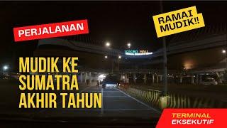 MUDIK JAKARTA PADANG AKHIR TAHUN TRIP 1  FULL JAKARTA  MERAK