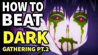 How to beat the 5 GRADUATE SPIRITS in Dark Gathering Part 2