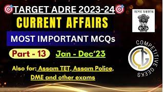 Complete CURRENT AFFAIRS for ADRE 2.0  Part-13  Assam Direct Recruitment Exam 2024