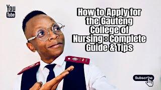 How to Apply for the Gauteng College of Nursing