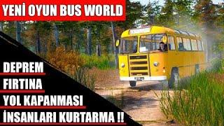 DOĞAL AFETLERDEN VE OLAYLARDAN  KURTARMA  ZAMANLA YARIŞ...  BUS WORLD