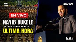 #ENVIVO Cadena Nacional Presidente Nayib Bukele Brinda Conferencia de Prensa de Última Hora