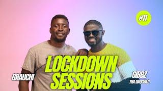 Lockdown Sessions Ft Gibbz ThaDaqchild