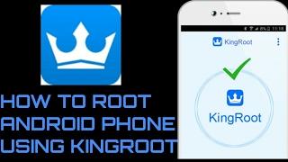 How to ROOT android phone using KINGROOT 2018