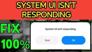 System ui isnt responding android SOLVED 