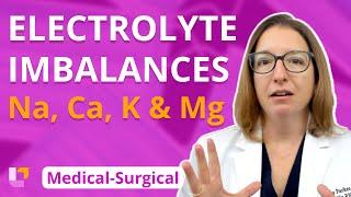 Electrolyte Imbalances Na Ca K Mg - Medical-Surgical - Cardiovascular  @LevelUpRN