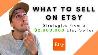 What To Sell On Etsy 2021 - From a $2000000 Etsy Seller