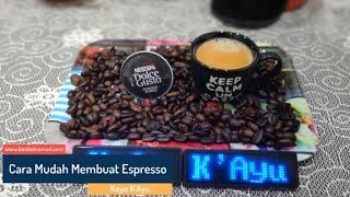 Cara Mudah Membuat Espresso - Nescafe Dolce Gusto