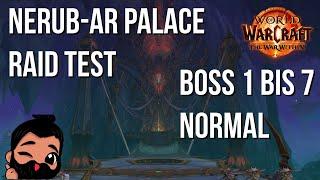 Normal Raid Test TWW  Nerub-ar Palace  Boss 1 bis 7  Doctorio