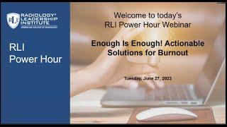 June 2023 Power Hour Webinar – Enough is Enough Actionable Solutions to Burnout