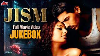 Jism जिस्म Full Movie Video Jukebox  John Abraham & Bipasha Basu  Shreya Ghoshal  Shaan  K K