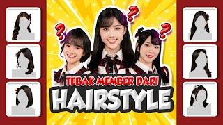 TEBAK MEMBER DARi HAIRSTYLE NYA  EDISI NEW KABESHA   JKT48 QUIZ