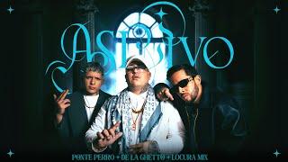 PONTE PERRO FT DE LA GHETTO LOCURA MIX - ASI VIVO