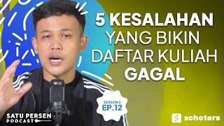 5 KESALAHAN YANG BIKIN DAFTAR KULIAH GAGAL  #KelasKehidupan SE02EP12