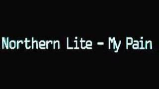 Northern Lite - My Pain