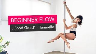 Beginner Pole Dance Choreography - Tanarelle „Good Good“