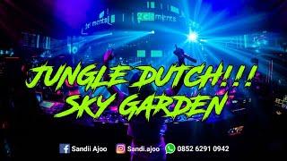 DJ JUNGLE DUTCH SKY GARDEN  SANDI AJO  #Libass