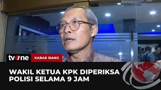 WADUH Wakil Ketua KPK Diperiksa Polisi  Kabar Siang tvOne