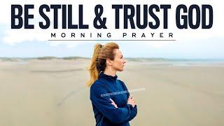 God Is Right By Your Side TRUST HIM  A Blessed Morning Prayer To Start Your Day