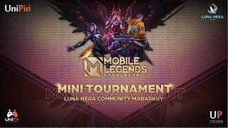 UniPin Community x Luna Nera Mabarkuy Mobile Legends Mini Tournament