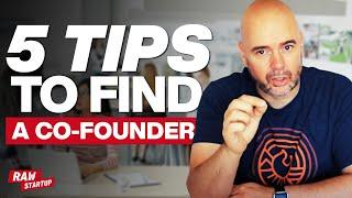 Cofounder - 5 Ways to Find a Cofounder and Become a Successful Startup