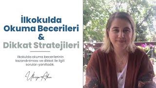 İlkokulda Okuma Becerileri & Dikkat Stratejileri