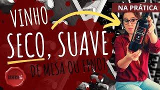 Vinho seco vinho suave de mesa e fino você sabe a diferença?