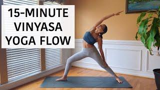 Everyday 15-Minute Vinyasa Yoga Flow