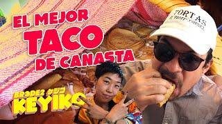 El MEJOR TACO de CANASTA Tacos Joven - BRCDE2 Keyiko
