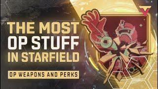 The MOST OP Stuff in Starfield Weapons Perks Abilities