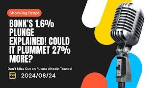 BONK Analysis Why BONK Price Plummeted 1.6% Amid Market Changes  BONK Analysis on Future Trends