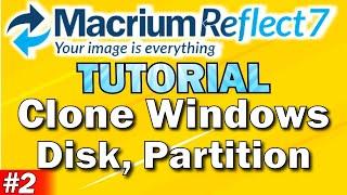 Macrium Reflect Tutorial Part 2  Clone Windows  Disk  Partition  Repair Windows