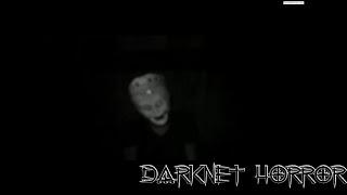 Darknet Horror - 4  Deep Web
