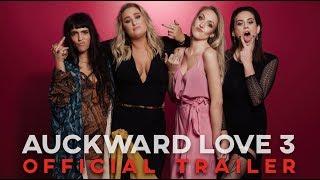 Auckward Love 3  NZ Web Series  Official Trailer