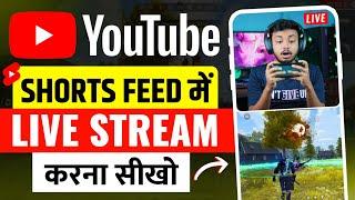 How To Live Stream On YouTube Shorts Feed  YouTube Shorts Par Live Stream Kaise Kare ?