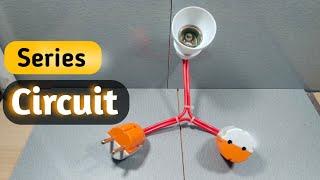 Quick Guide Building a Series Circuit in 2 Minutes