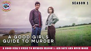 A Good Girls Guide to Murder Season 1 Air Date And Much More - Premiere Next