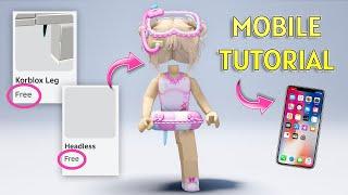 The ULTIMATE WAY on HOW TO GET HEADLESS & KORBLOX FOR FREE in 2024 Mobile Tutorial