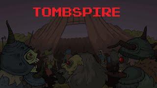 Tombspire Fighting Back