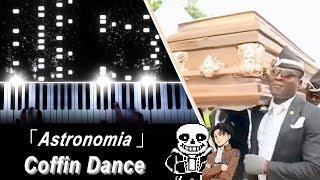 Astronomia Coffin Dance on Piano but...