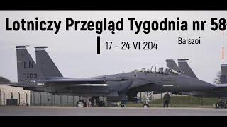 Lotniczy Przegląd Tygodnia nr 58  17 - 24 VI 2024