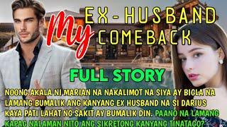 FULL STORY UNCUT MY EX-HUSBANDS COMEBACK  DARIUS ️ MARIAN LOVESTORY